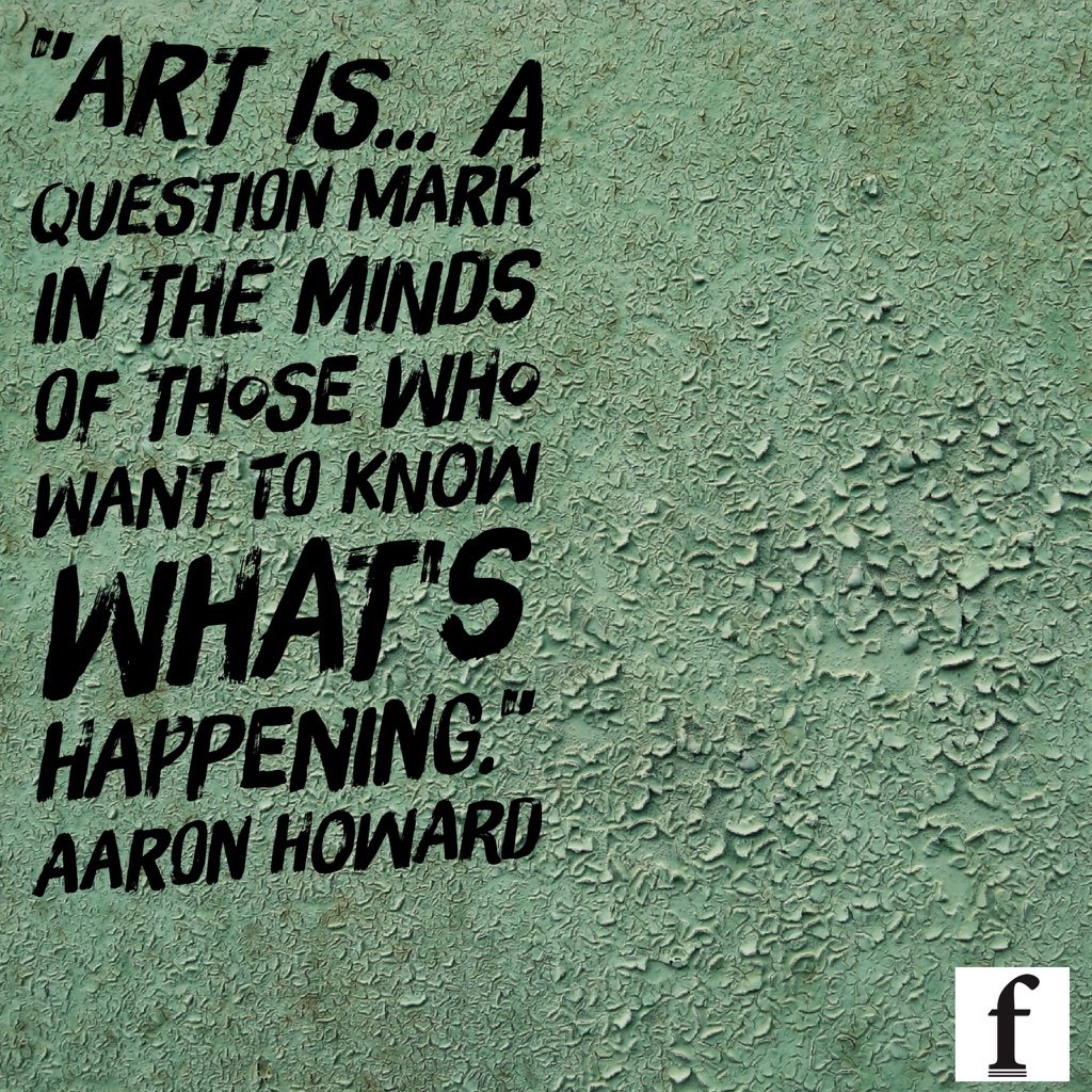 "Art is a question mark in the minds of those who want to know what's happening." Aaron Howard #QOTD <a href="/omniajen/">ʝąʑ🌷</a> <a href="/TmSMlLE/">ᎯɳɗᎽ🐉 ™SMILE🙃</a> <a href="/TabletWallpaper/">Tablet Wallpapers</a>