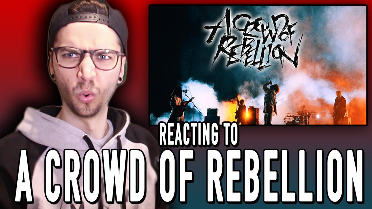 ryan__mac's tweet image. NEW REACTION VIDEO IS UP!!!
&quot;REACTING TO A CROWD OF REBELLION&quot;
youtu.be/o_vnaGHx0A4
@acor_official #acor #ACrowdOfRebellion