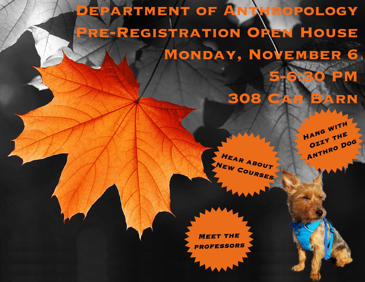 Wondering what a major in anthropology can do for you? Interested in the spring anthropology courses? Come to our open house on Monday!