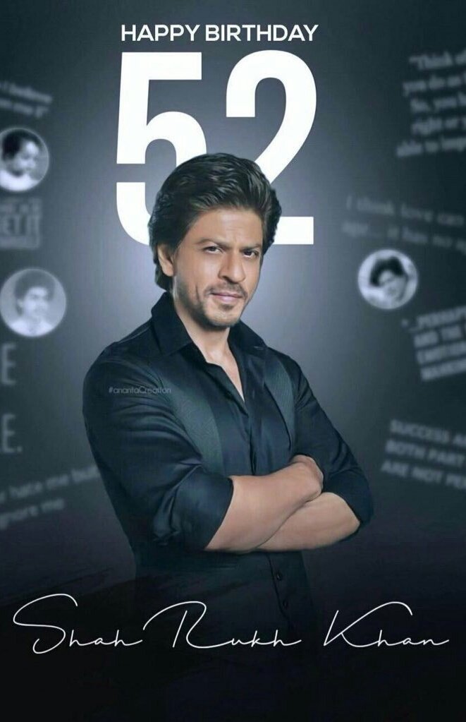  ji Apku mere taraf se \"Happy Birthday Shahrukh Khan\" 52th Janam din Mubarak ho   