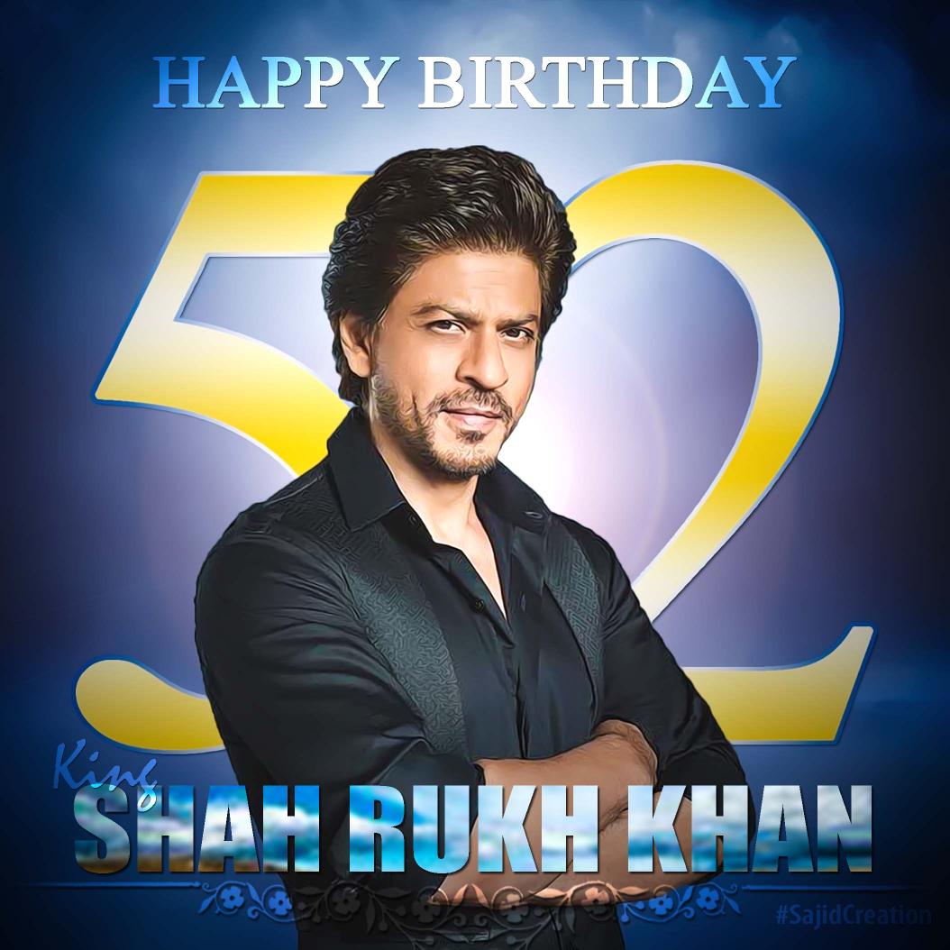 Happy Birthday Shahrukh Khan      