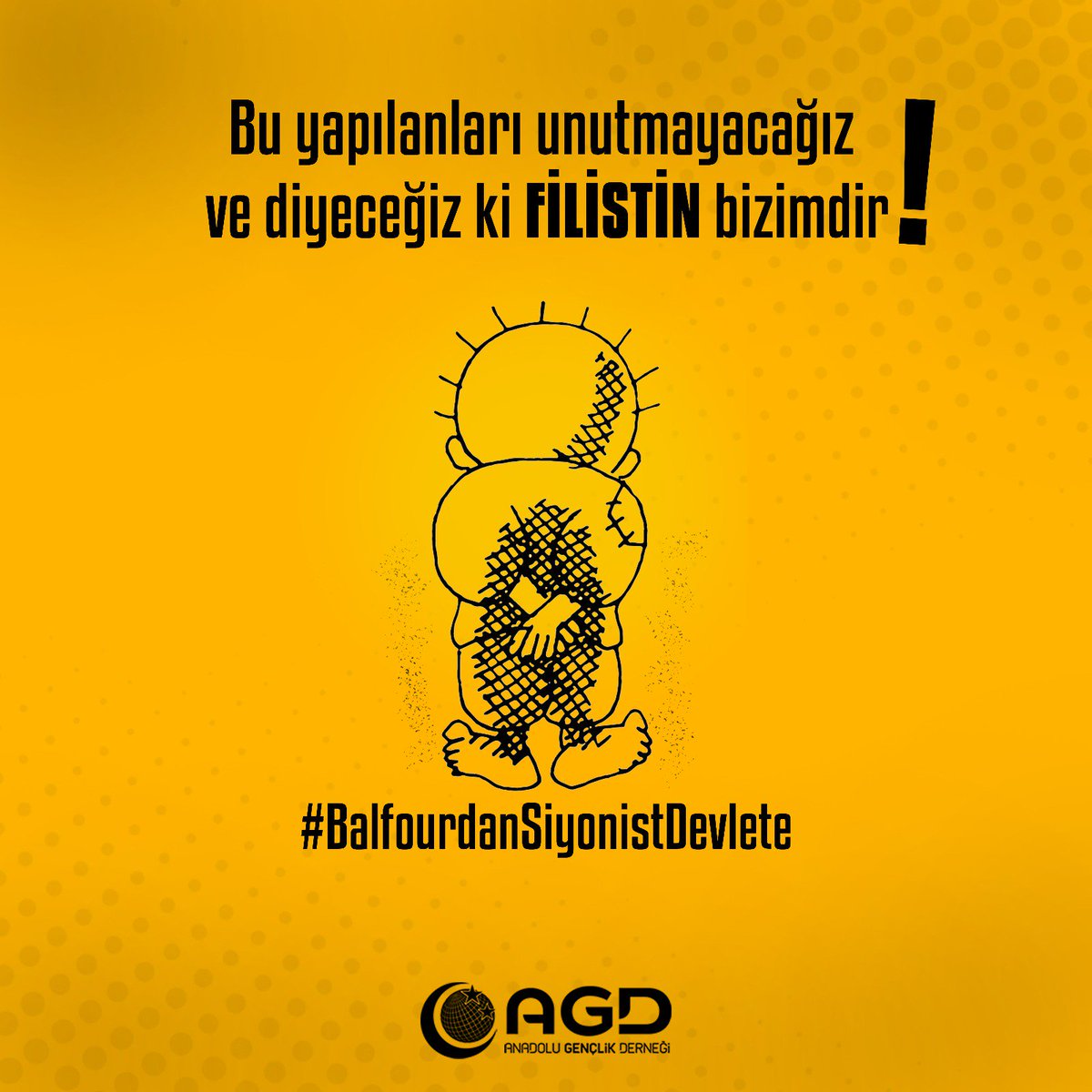 Bu yapılanları unutmayacağız ve diyeceğiz ki Filistin bizimdir.
  #BalfourdanSiyonistDevlete