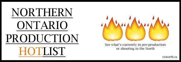 cio_north's tweet photo. 🔥NEW NORTHERN ONTARIO HOTLIST: FRIDAY, OCTOBER 27, 2017🔥 #northernontario #tvnorth #filmnorth #thinknorth: https://t.co/yVMDhAw6zW https://t.co/oAxGFuyvsQ