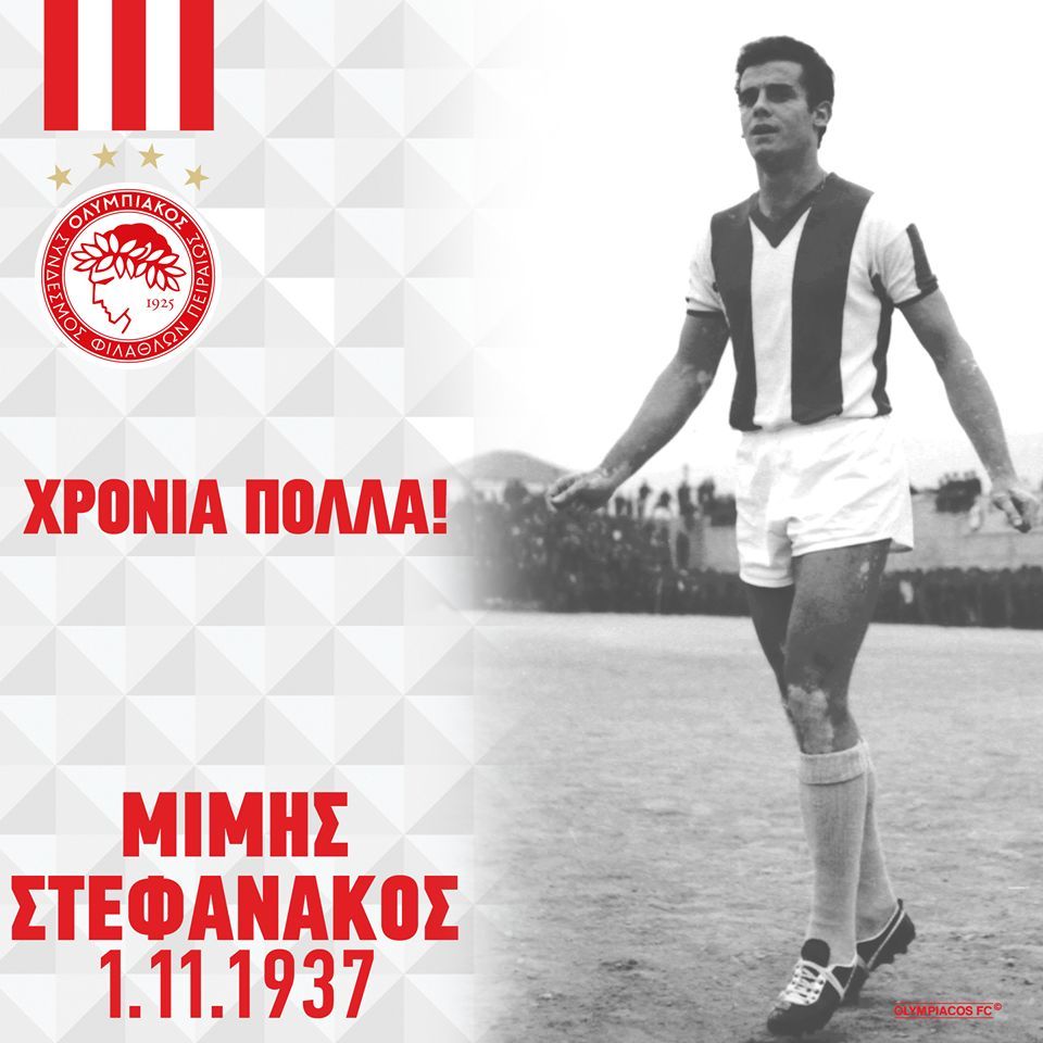 Olympiacos FC (46🏆) on Twitter: &quot;Χρόνια πολλά στον θρυλικό Μίμη Στεφανάκο! / Happy Birthday Mimis Stefanakos! #olympiacos #happybirthday #legend #MimisStefanakos https://t.co/DX632xDdzP&quot; / Twitter