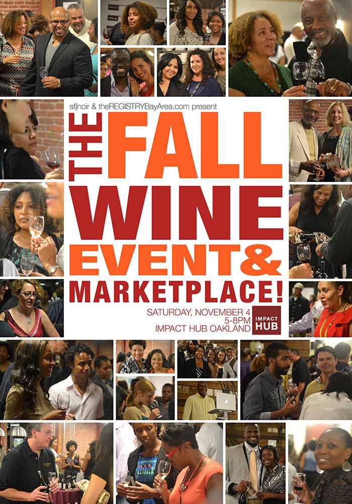 sfnoir's tweet photo. Join us @ The Fall #Wine Event &amp; Marketplace this Saturday 11/4 https://t.co/UBfcYdudhi #oakland @sfnoir @theREGISTRYBA @impacthub_oak https://t.co/YNvttJzVpO