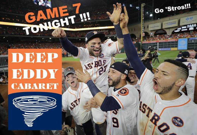 GAME 7 TONIGHT @ 7:20pm - We'll have the big screen on and the cold beer flowing. Go 'Stros!!!