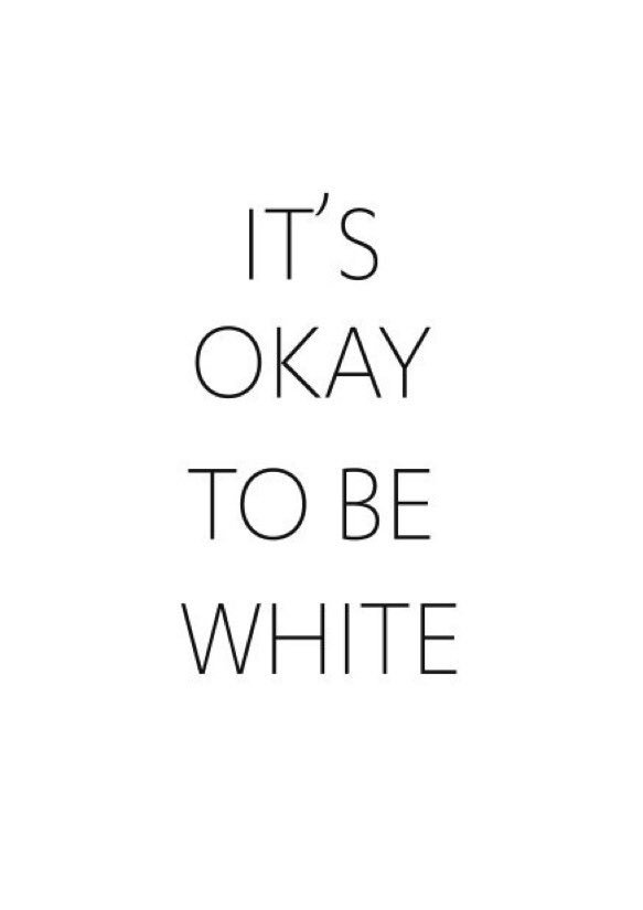 RobIsWinning's tweet photo. If you're offended by #ItsOkayToBeWhite, you're the racist. https://t.co/k4LU5z0lvh