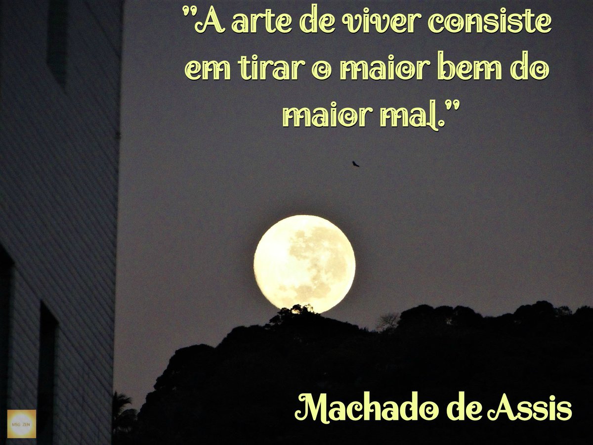 MensagemZen's tweet photo. A arte de viver consiste em tirar o maior bem do maior mal. #MachadoDeAssis 
+ Infos em https://t.co/J6kFNBYHM4
📸#Lua #Natureza #MsgZen #SDV https://t.co/Ba1fo7vAjS