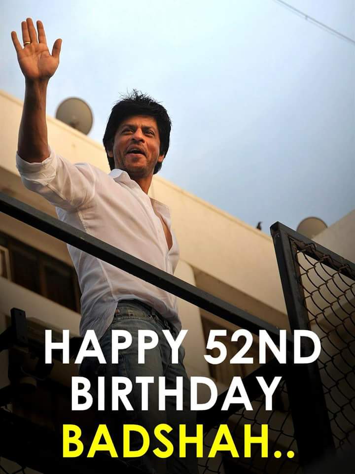 Happy Birthday king khan.... Stay blessed Shahrukh khan 