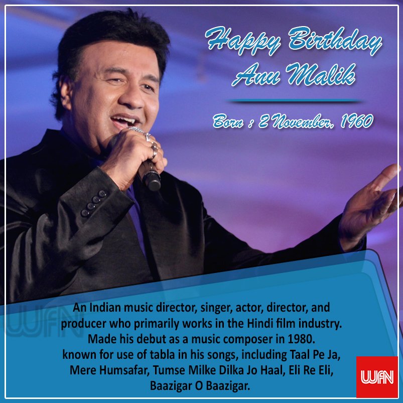 Wish you a very happy birthday Anu Malik  