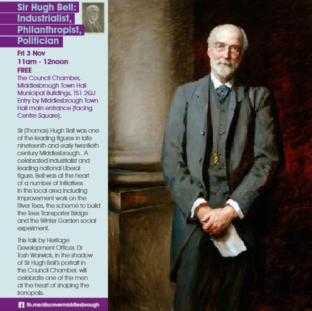 'Sir Hugh Bell: Industrialist, Philanthropist, Politician' @Discovermbro talk, Fri 3rd Nov, <a href="/MbroCouncil/">MiddlesbroughCouncil</a> Chamber: middlesbrough.gov.uk/news/council-c…
