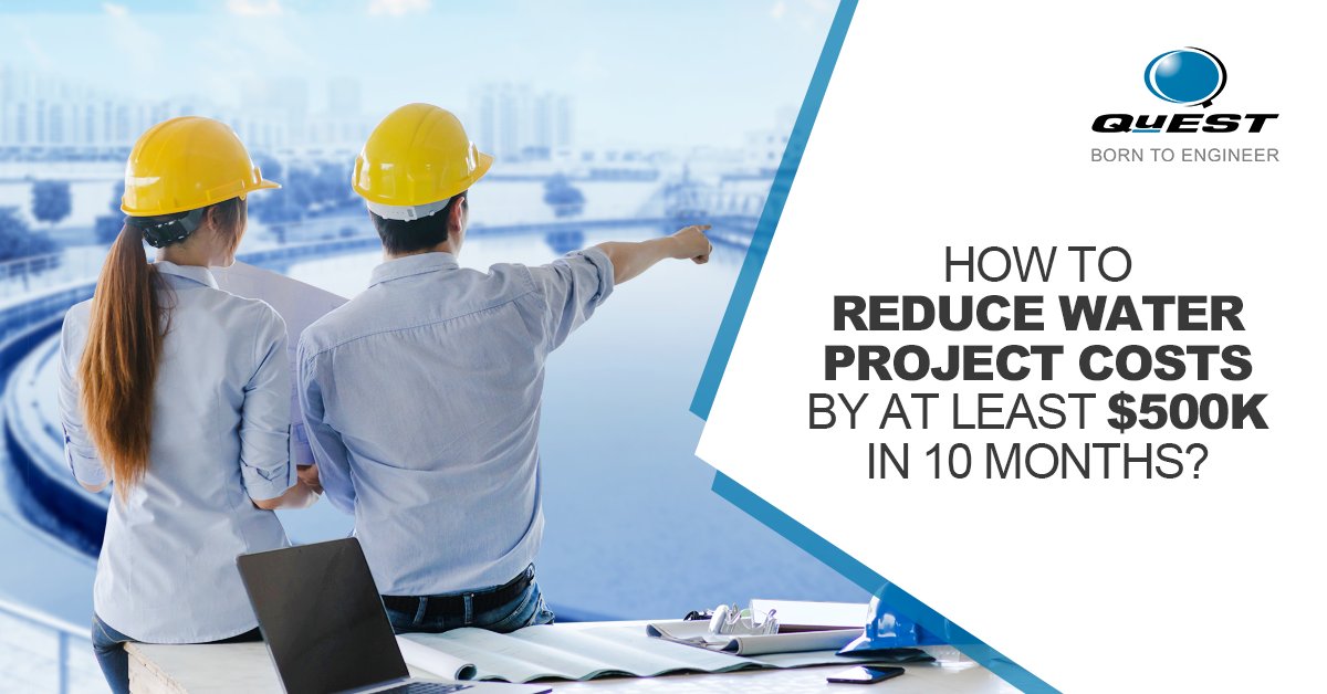Quest_Global's tweet photo. How can organizations in #waterdomain reduce water project costs by $500k in 10 months? https://t.co/1u3hm5s1Wf #Savemorethanwater #Aquatech https://t.co/5T7yqTBYxt