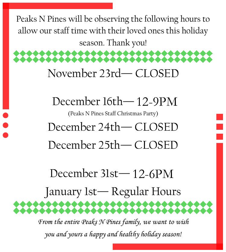 Here’s a snapshot of our hours for the upcoming holiday season!