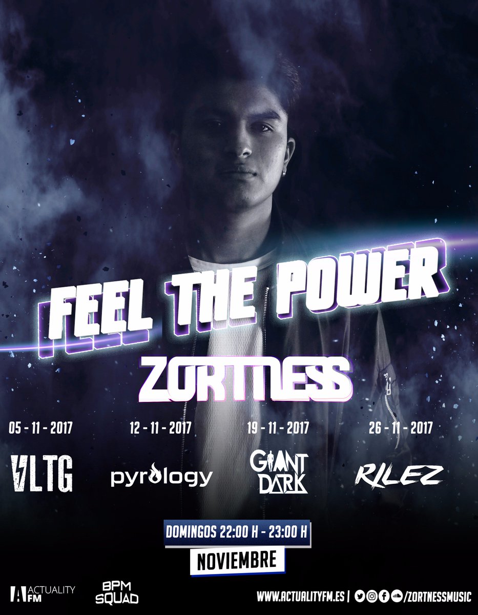 ZORTNESSMUSIC's tweet photo. FEEL THE POWER 
*NOVIEMBRE*
GUEST MIX:
05-11-2017
+VLTG
12-11-2017
+PYROLOGY
19-11-2017
+GIANT DRAK
26-11-2017
+RILEZ https://t.co/k9g2A6ZK0n