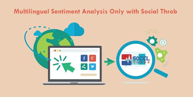 social_throb's tweet image. Social Throb is the only #OnlineReviewMonitoringtool which provides #MultilingualSentimentAnalysis.
socialthrob.com