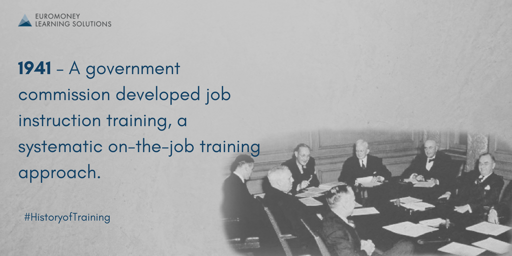 EuromoneyLearn's tweet photo. In 1941 a government commission developed a systematic on-the-job #training approach called JIT (Job Instructor Training) #HistoryofTraining https://t.co/EFN2WP70gD