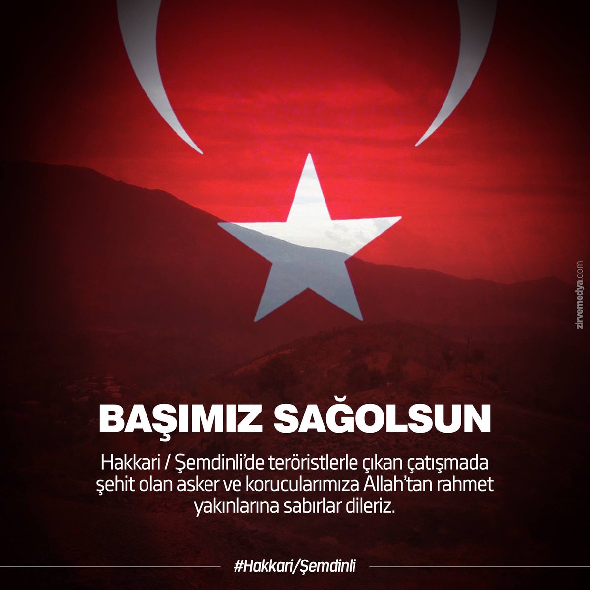 Hakkari / Şemdinli’de teröristlerle çıkan çatışmada
şehit olan asker ve korucularımıza Allah’tan rahmet
yakınlarına sabırlar dileriz.