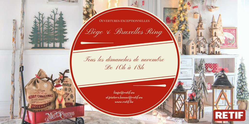 Retif_BE's tweet photo. 🌟Ouvertures Exceptionnelles🌟Nos magasins #Retif Liège et Bruxelles Ring ouvrent tous les dimanches de novembre de 10h à 18h #RetifBelgique https://t.co/BcI4Zh63HX
