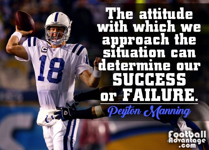 AdvFootball's tweet photo. "The attitude with which we approach the situation can determine our success or failure."

- Peyton Manning https://t.co/od8PQoIn7R