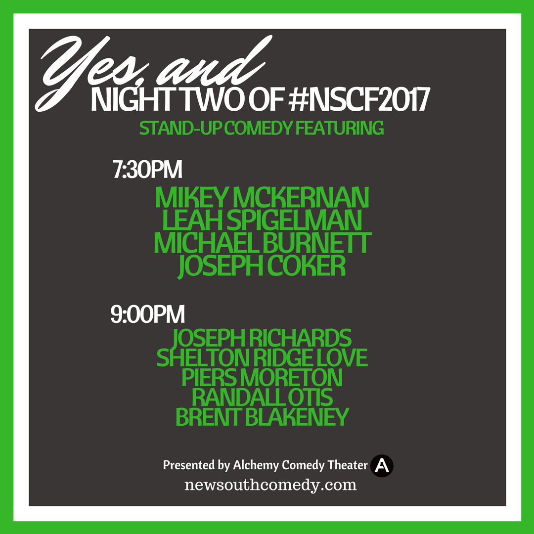 NewSouthComedy's tweet photo. Here's what we've got for Night Two of #NSCF2017! See you tonight! #comedyfestival #comedy #yeahthatgreenville #standupcomedy https://t.co/NE5G74tLrL