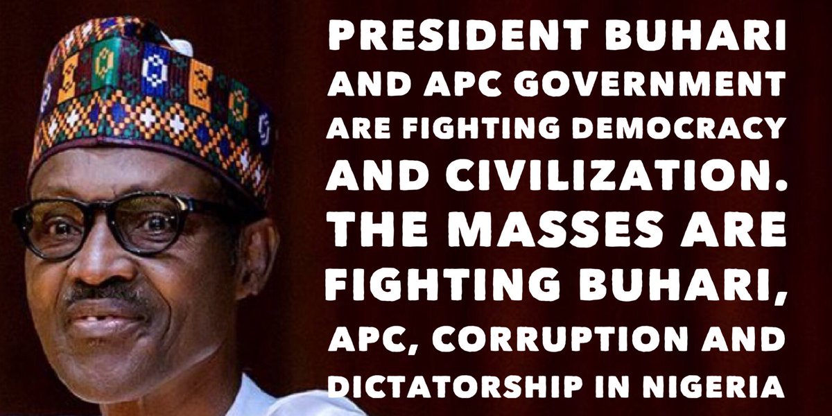 President Buhari & APC are fighting democracy & civilization. The masses are fighting corruption & dictatorship in Nigeria. 
