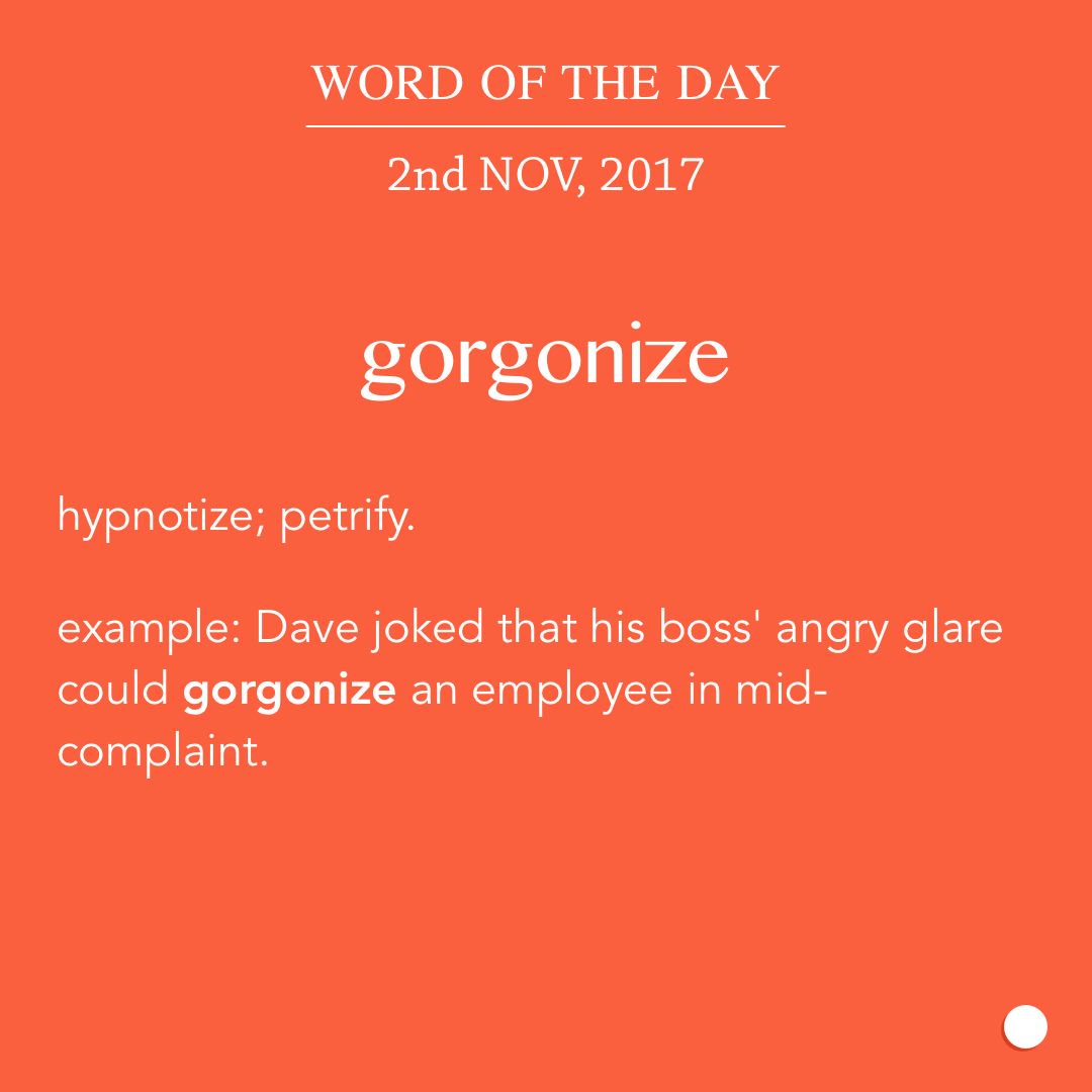 wordblot's tweet photo. Word of the day “gorgonize”
#reader #writer #author #wordoftheday #vocabulary #meaning #booklover #blottheplot #dictionary https://t.co/a7ozBdRE76