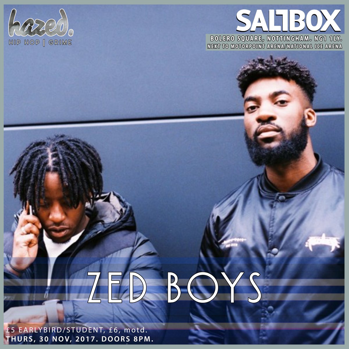 #Nottingham #Grime duo, Zed Boys join the line-up for hazed.001!!!!
Thurs, 30.11.2017 at <a href="/SaltboxNotts/">Salt Box</a>
facebook.com/events/1244405…
#hazed