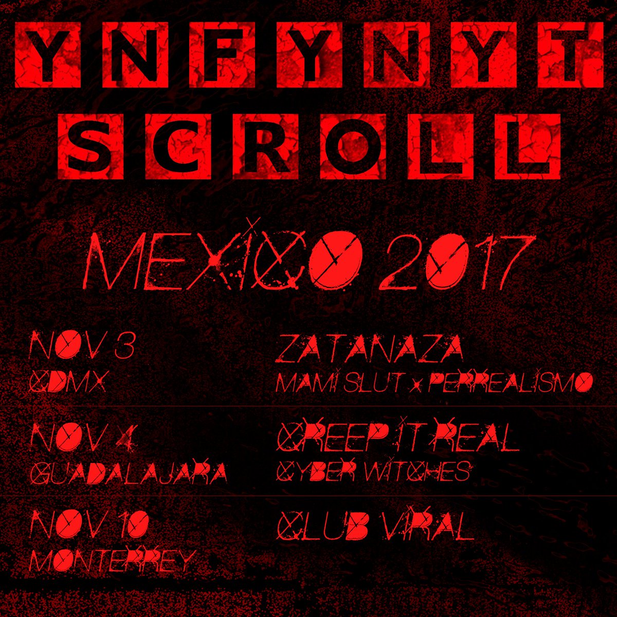 YnfynytScroll's tweet image. Mexico tour 2017 starts tomorrow CDMX/Guadalajara/Monterrey get all the way @ me #mamislut #perrealismo #cyberwitches #clubviral
