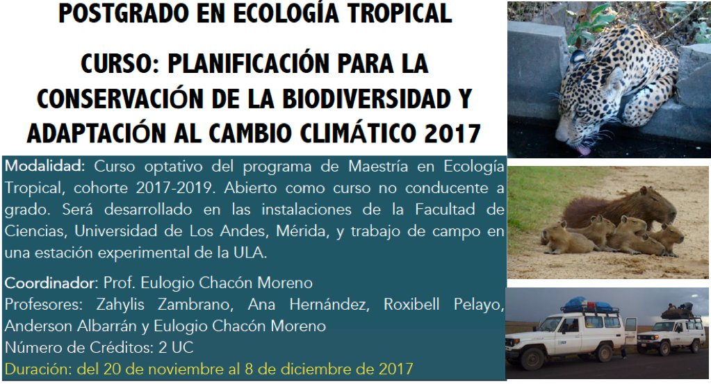 curso PLANIFICACIÓN PARA LA CONSERVACIÓN DE LA BIODIVERSIDAD Y ADAPTACIÓN AL CAMBIO CLIMÁTICO, del 20 de noviembre y el 8 de diciembre 2017