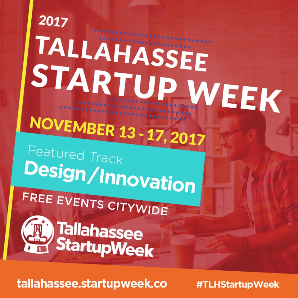 SWtallahassee's tweet photo. Interested in Design and Innovation? Attend free events citywide Nov 13th - 17th! Visit https://t.co/O2PFjR2PXc to register! #TLH #TSW17 https://t.co/MCBWptEfFZ
