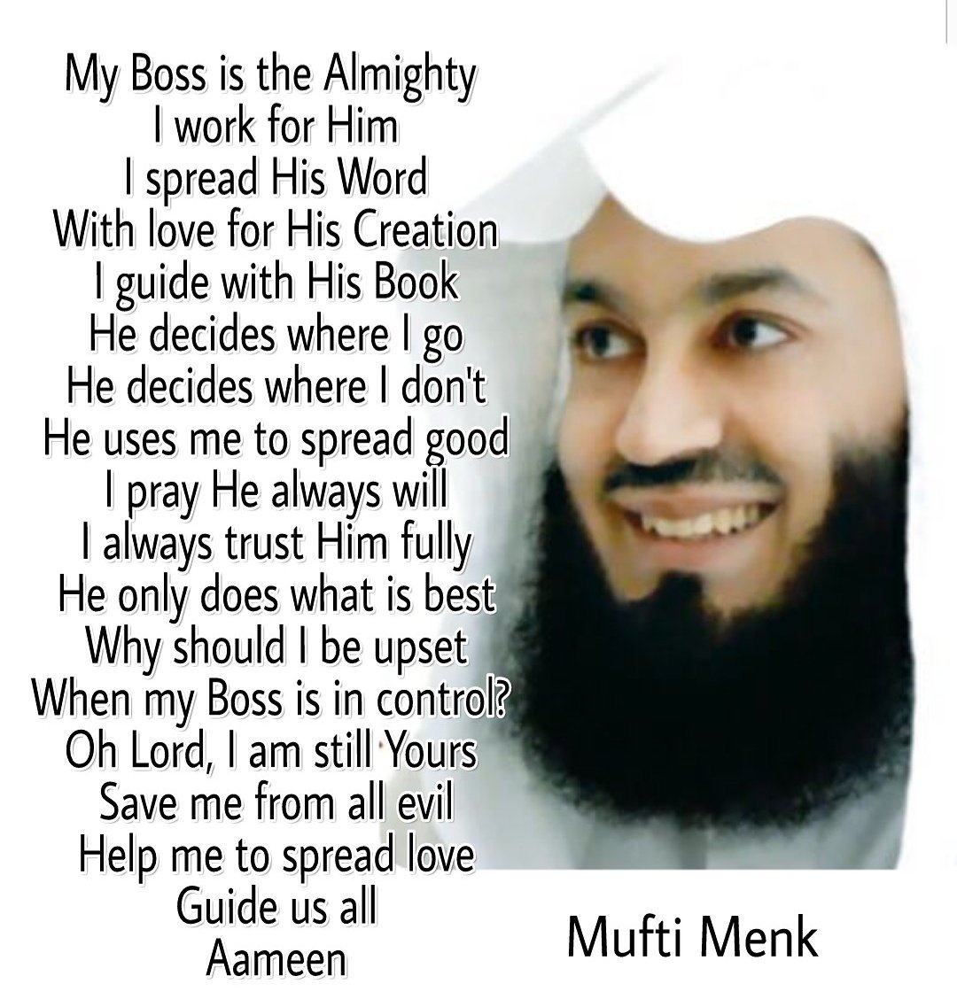 muftimenk's tweet photo. My Boss is the Almighty... #MyBoss #MuftiMenk https://t.co/31rWsqeAkR