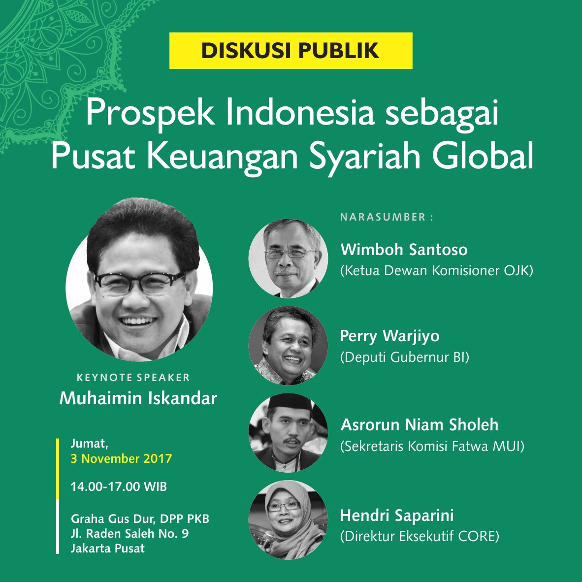 TODAY : Diskusi Publik "Prospek Indonesia Sebagai Pusat Keuangan Syariah Global" (3/11) #CakImin