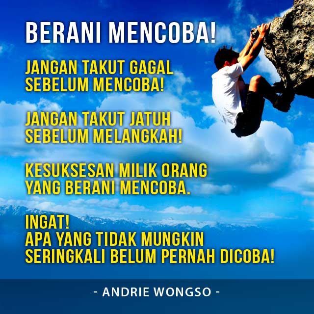 AndrieWongso's tweet photo. Sukses milik orang yang berani mencoba. #Awquote #Wisdom https://t.co/b6ugMYAnM5