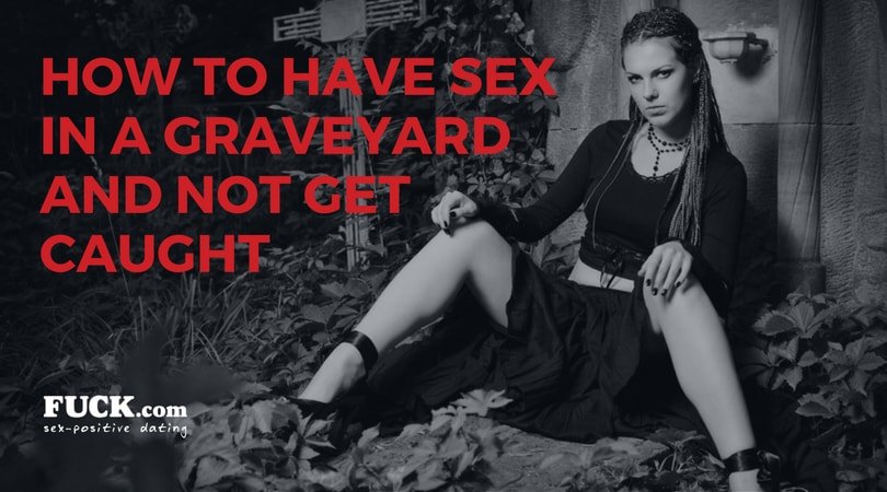 Public sex can be a huge turn on, but did you ever consider sex in a graveyard?😈Check out @victoriablisse's guide: bit.ly/2iWwizc