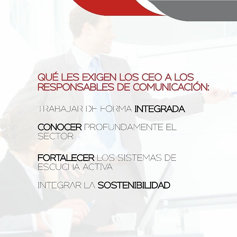 La función de comunicación debe estar fuertemente alineada y perfectamente integrada dentro de la alta dirección de las organizaciones.