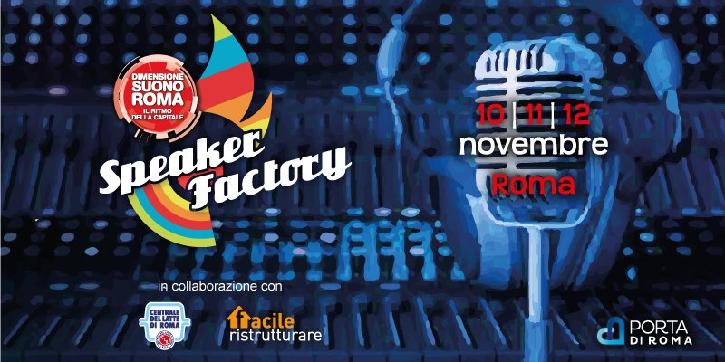 Speaker Factory (@speakerfactory) on Twitter photo Diventa la nuova voce di <a href="/DimSuonoRoma/">DimensioneSuonoRoma</a>! #SpeakerFactory torna a Roma dal 10 al 12/11 alla @gallportadiroma! Info: dimensionesuonoroma.it/news/speaker-f… Diventa la nuova voce di <a href="/DimSuonoRoma/">DimensioneSuonoRoma</a>! #SpeakerFactory torna a Roma dal 10 al 12/11 alla @gallportadiroma! Info: dimensionesuonoroma.it/news/speaker-f…