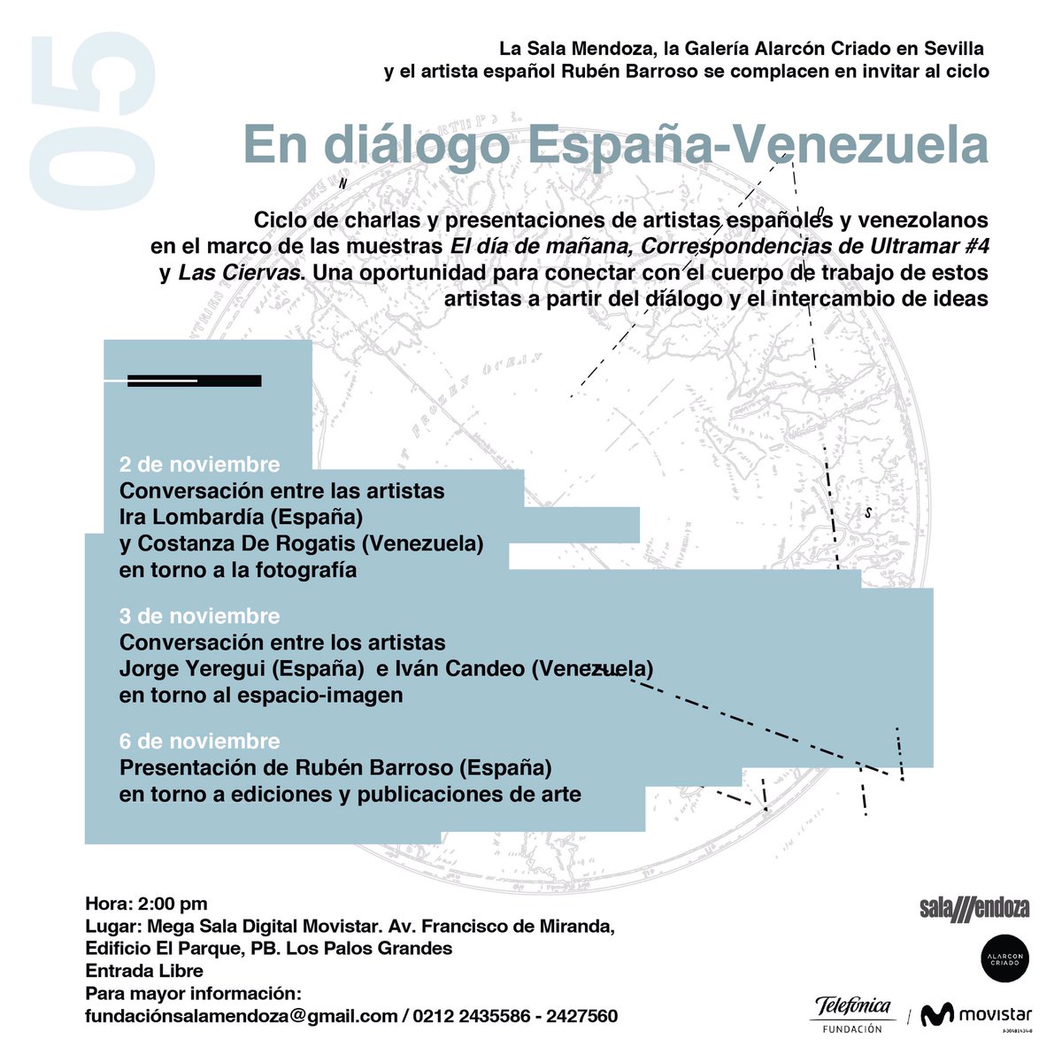 Conversación entre las artistas
Jorge Yeregui (España) e Iván Candeo (Vzla)
en torno al espacio-imagen
Vier. 3 Nov. • 2pm <a href="/FundacionTef_VE/">Fundación Telefónica Venezuela</a>