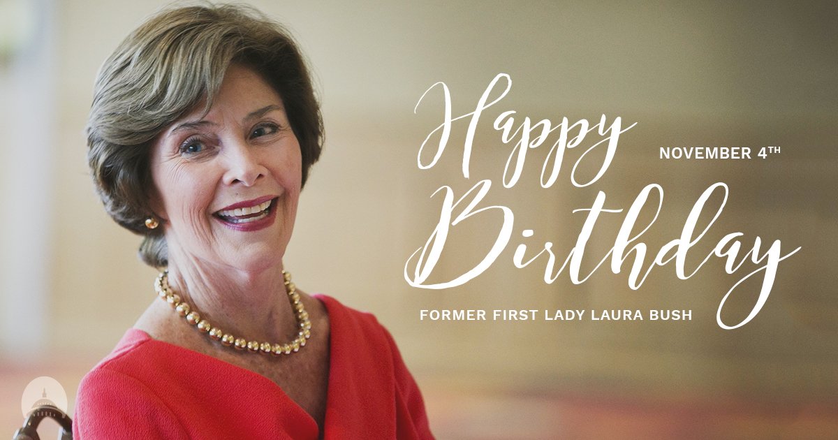Wishing a very happy birthday to our former First Lady, Laura Bush! 