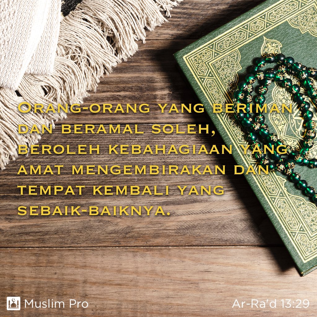 SarahJamil94's tweet photo. Petikan daripada Al-Quran, Ar-Ra'd (13:29) #syurgamudihatiku💗💑 subhanaallahu taa’la kerana Mu mas seorang penyayangi bagaiku syg. الله https://t.co/p8P0doSdhX