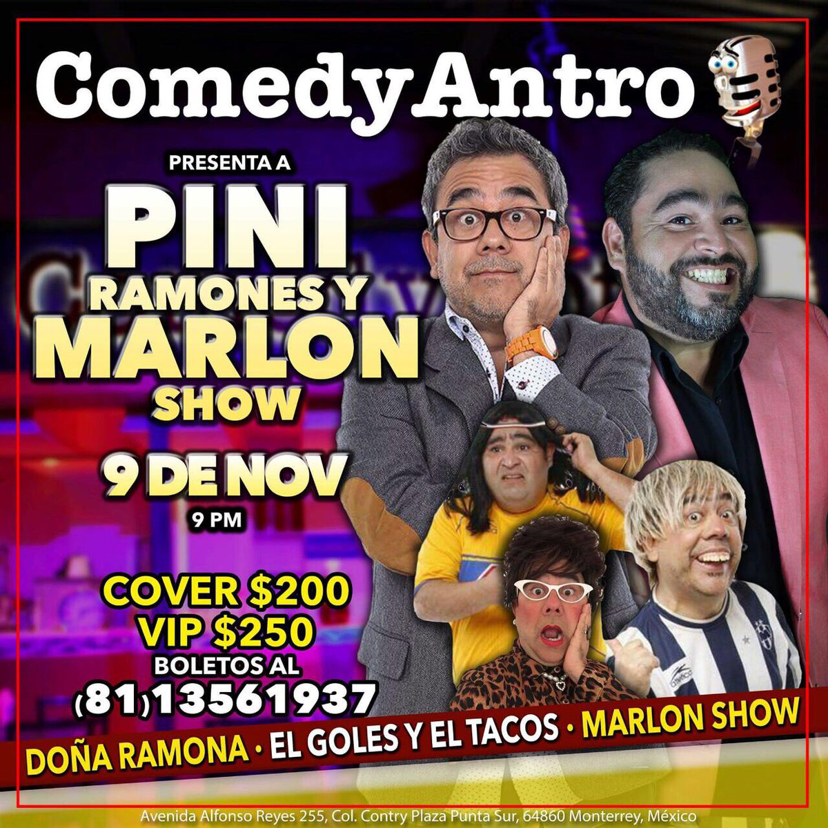 marlonshowtv's tweet photo. 9 Nov #comedyantro GOLES Y TACOS #Doña Ramona @piniramones y @marlonshow Boletos y Reservaciones al 81-13-56-19-37 https://t.co/ictspHkv73