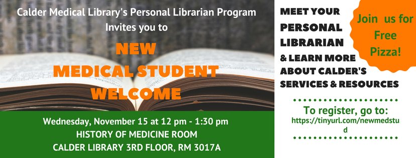 CalderMedLib's tweet photo. Come get some FREE PIZZA and meet your Personal Librarian at our New Medical Student Welcome event on Nov. 15 in the HOM Room. #CalderMedLib https://t.co/UAgN72k7o3