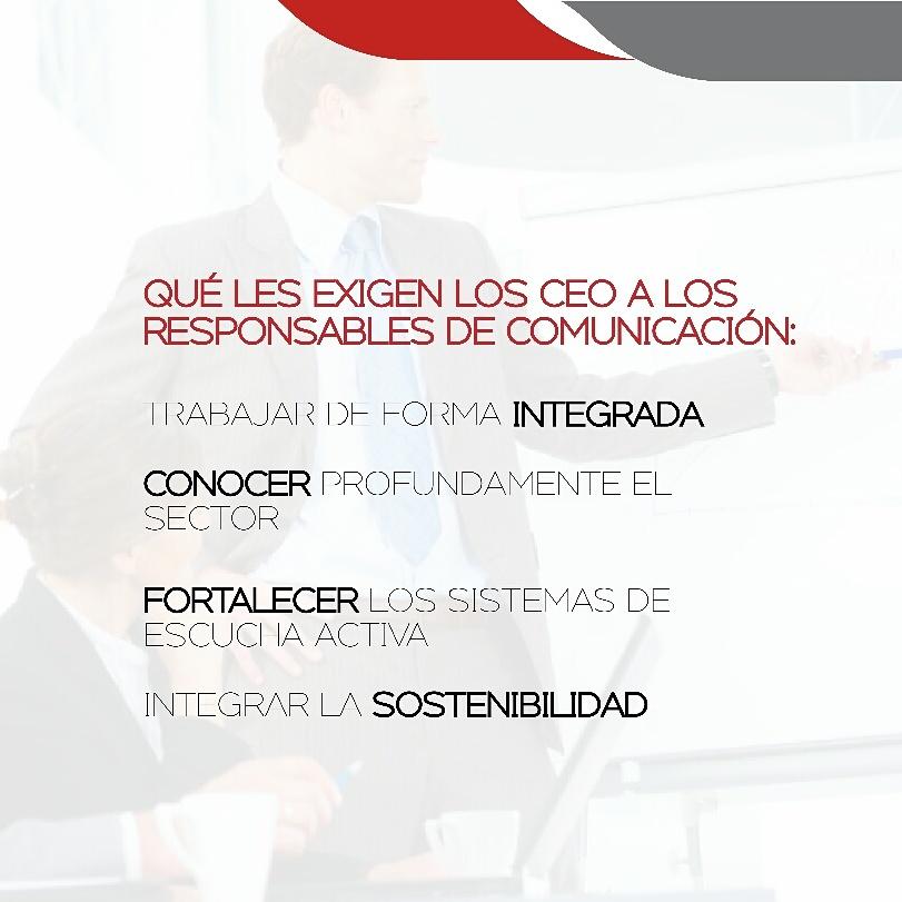 La función de comunicación debe estar fuertemente alineada y perfectamente integrada dentro de la alta dirección de las organizaciones.
