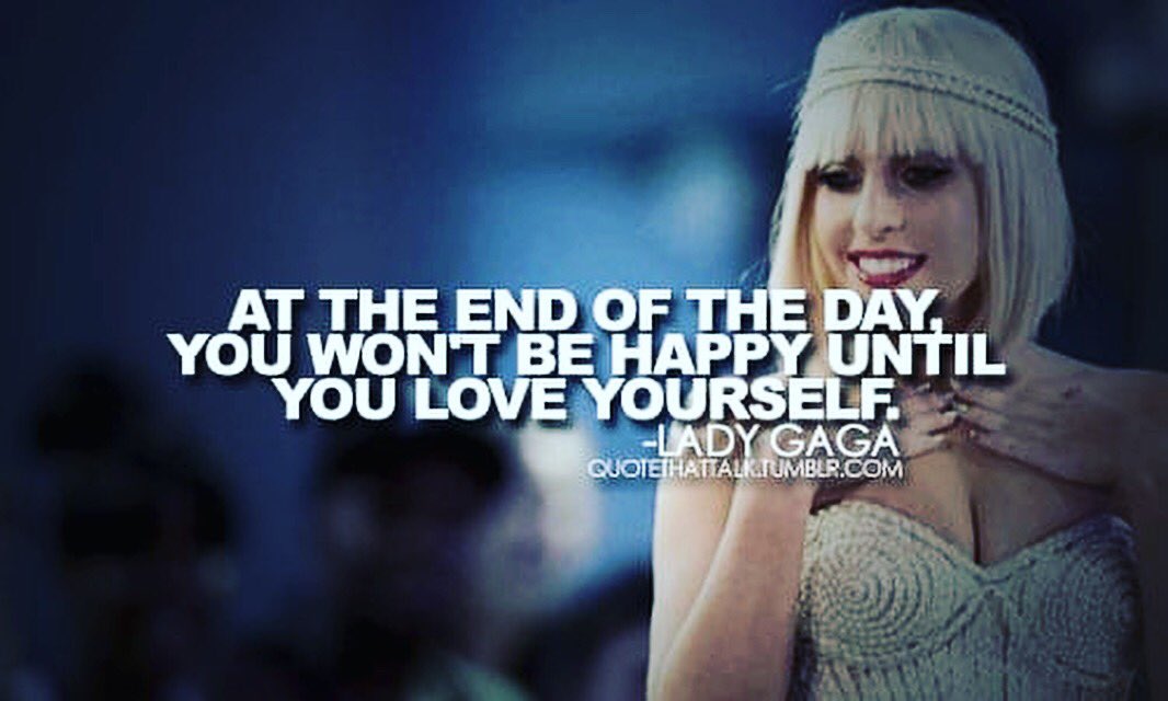 katibird13's tweet photo. Wise words from @ladygaga Love yourself and be happy! 💕 😃 https://t.co/3q53qUxg6x