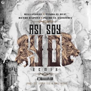 MiCky_Promo's tweet photo. Killatonez Ft. Pusho, Kendo Kaponi Y Pacho El Antifeka – Asi Soy Yo (Official Remix) https://t.co/wkn5SzGa57 https://t.co/dERkr7OIvw