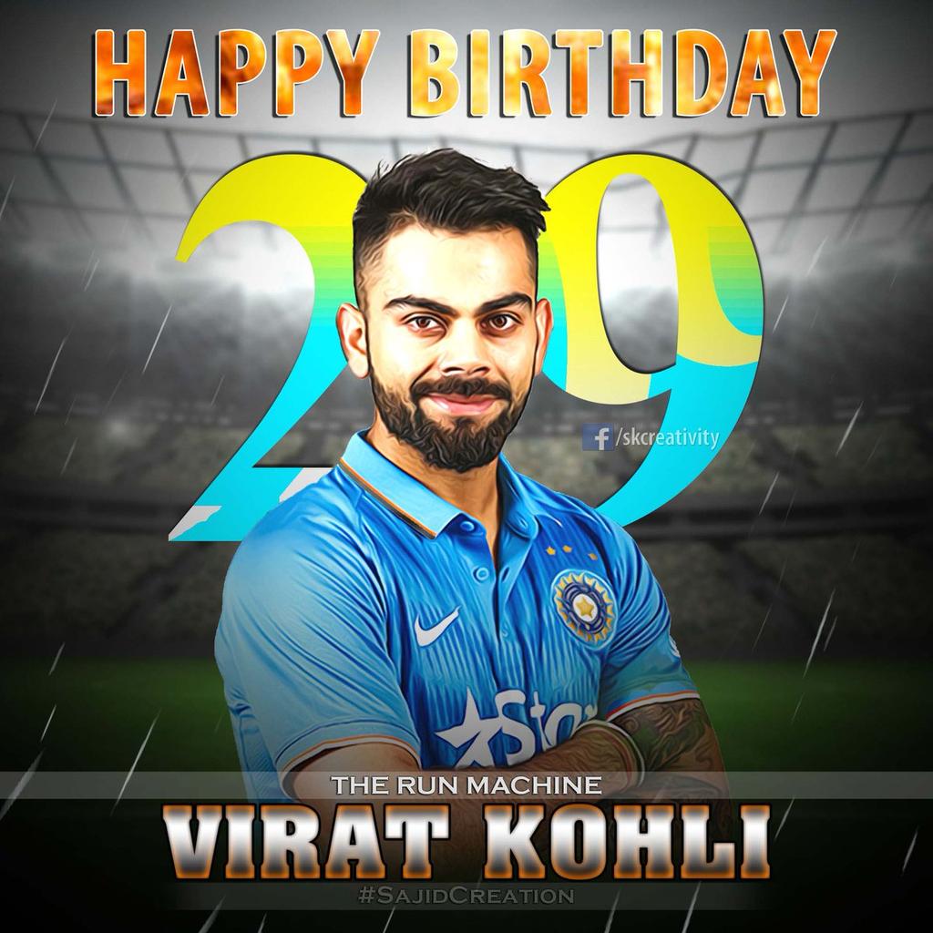 Happy Birthday Virat Kohli.. In advance.     