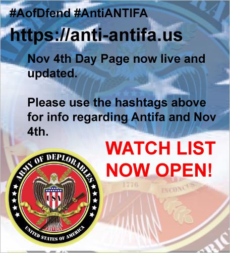 AntiAntifaUS's tweet photo. #MAGA Nov 4th Page now live with Antifa-Watch list. Use hashtags #AofDfend and/or #AntiAntifa in posts. God Bless! https://t.co/O9qmII9WLa