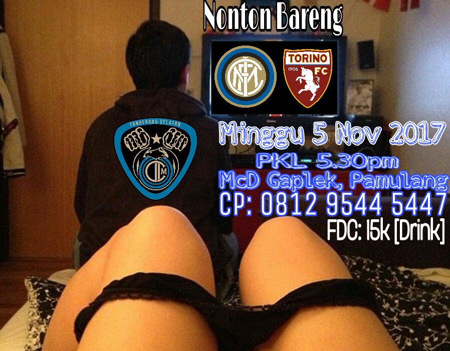 #NoBar INTERNAZIONALE v Torino | Minggu (5/11) | OG: 17.30 WIB | McD Gaplek | HTM:15k | CP: <a href="/tabloboys/">apryyanto m tangahu</a> (0812-9544-5447) #BudayakanNoBar