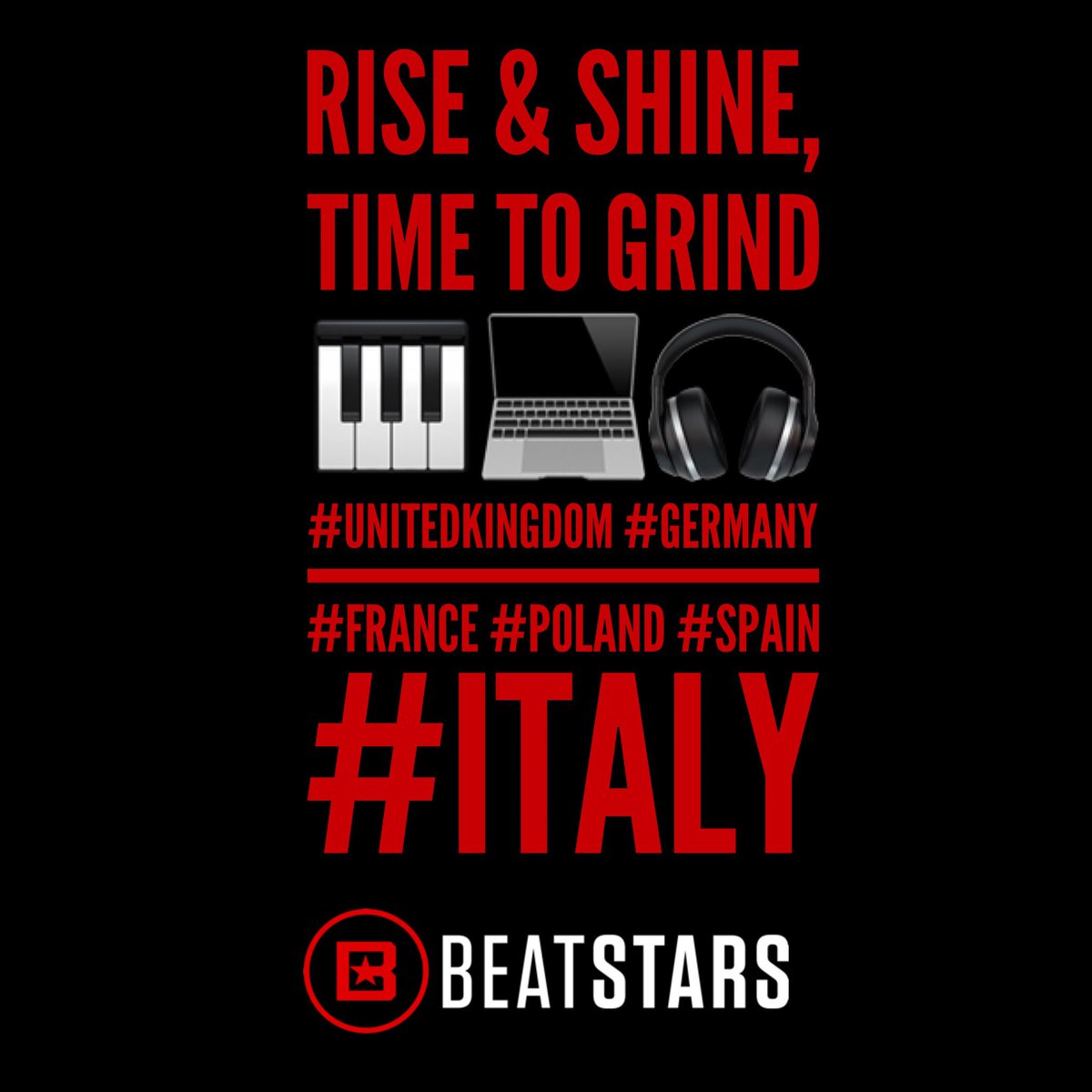 BeatStars's tweet photo. Rise &amp; Shine, Time To Grind 🎹💻🎧
#UnitedKingdom #Germany #France #Poland #Spain #Italy https://t.co/JyIa1UER0D