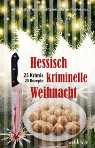 Hessisch kriminelle Weihnacht - Da ich mich momentan den Liebesromanen verschrieben habe (stina-jensen.de) ha...