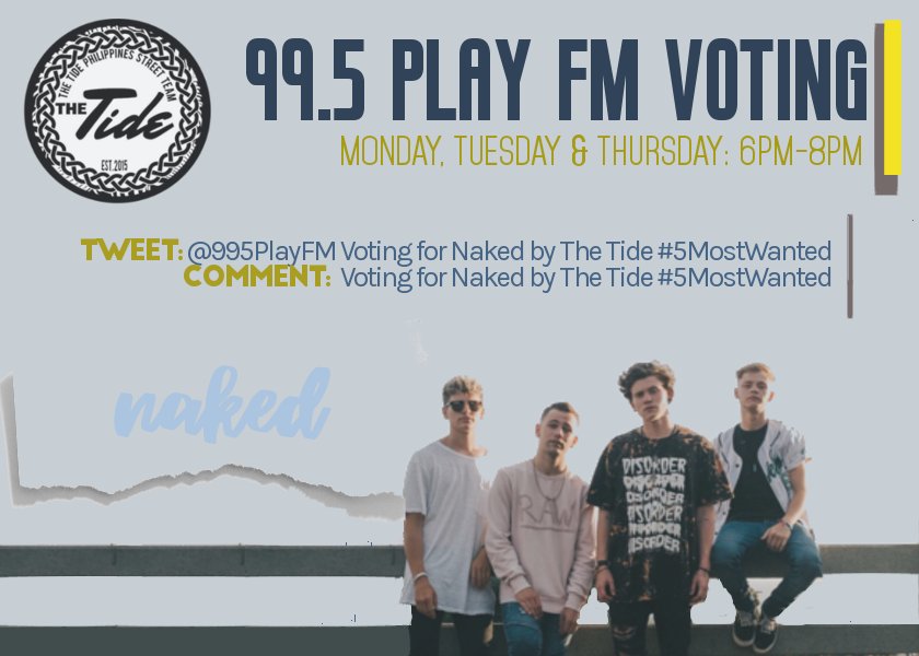 TheTideTeamPH's tweet photo. Last voting task for today, #Tiders! Tweet "@995PlayFM Voting for Naked by @TheTide #5MostWanted" to vote for the boys! https://t.co/v95X30fqfp